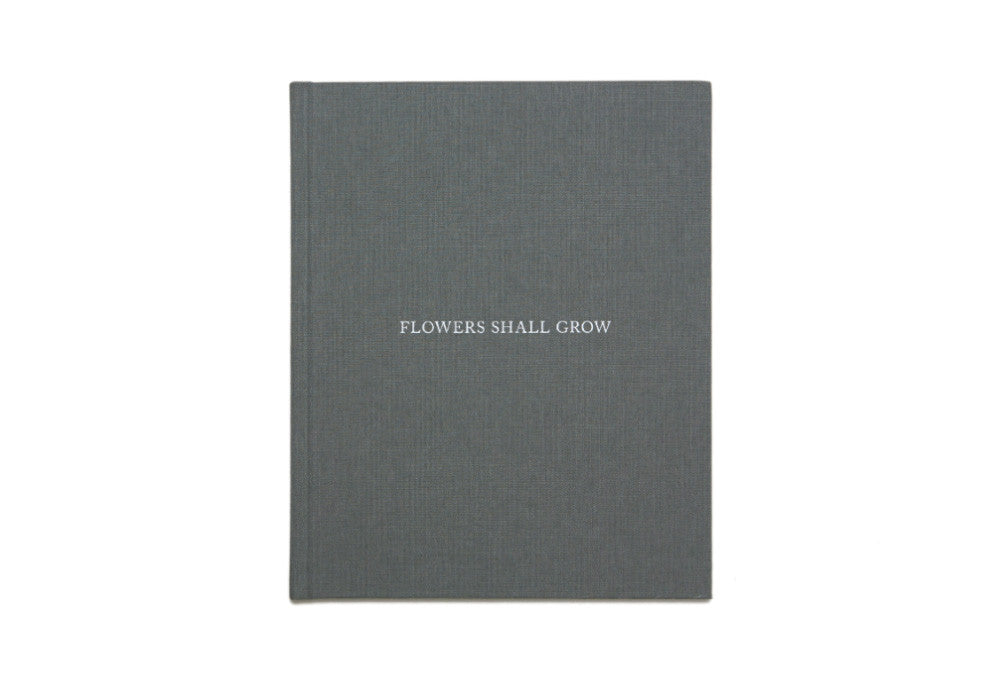 500部限定 FLOWERS SHALL GROW Julie Pike Flowers Shall Grow by Julie Pike – Éditions du LIC